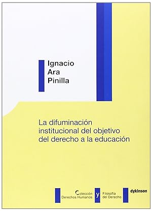 Imagen del vendedor de La difuminacin institucional del objetivo del derecho a la educacin a la venta por Imosver