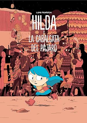 Seller image for Hilda y la cabalgata del pjaro for sale by Imosver