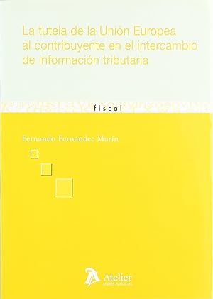 Imagen del vendedor de Tutela de la union europea al contribuyente en el intercambio de informacion tri a la venta por Imosver