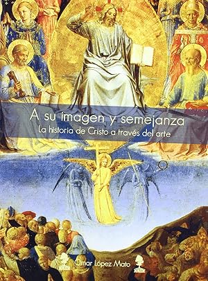 Bild des Verkufers fr A su imagen y semejanza-la historia de cristo a traves del a zum Verkauf von Imosver