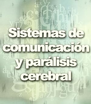 Seller image for Sistemas de comunicacion y paralisis cerebral for sale by Imosver