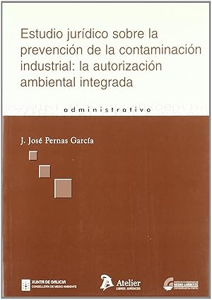 Imagen del vendedor de Estudio juridico sobre la prevencion de la contaminacion industrial: la autorizacion ambiental integrada. a la venta por Imosver