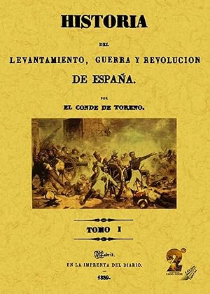 Bild des Verkufers fr Historia del levantamiento, guerra y revolucin de Espaa (Obra completa) zum Verkauf von Imosver