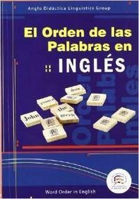 Seller image for El orden de las palabras en ingls = Word order in English, 2007 for sale by Imosver