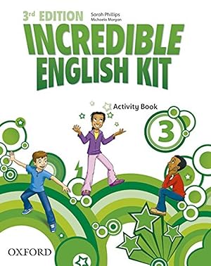 Imagen del vendedor de Incredible English Kit 3: Activity Book 3rd Edition a la venta por Imosver