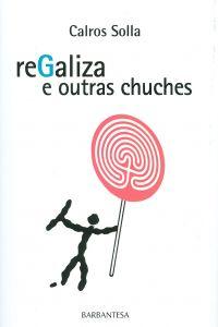 Seller image for Regaliza e outras chuches for sale by Imosver