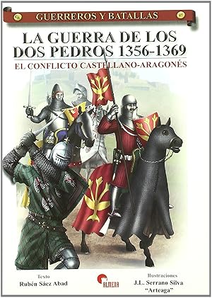 Image du vendeur pour Guerra Dos Pedros 1356-1369- Guer. Y Bat. 47 mis en vente par Imosver