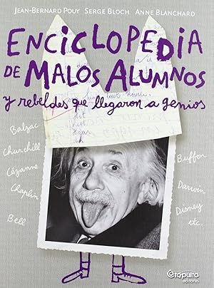 Seller image for Enciclopedia malos alumnos y rebeldes que llegaron a genios for sale by Imosver