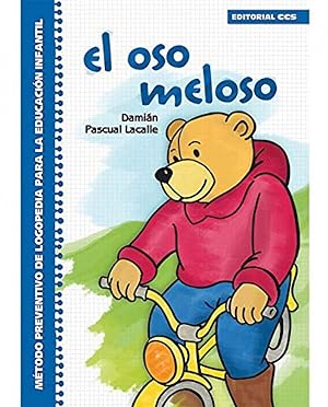 Imagen del vendedor de El oso meloso Mtodo preventivo de logopedia para la educacin infantil a la venta por Imosver