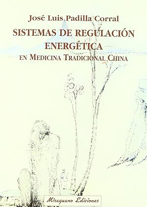 Imagen del vendedor de Sistemas de regulacin energtica en medicinatradicional china a la venta por Imosver