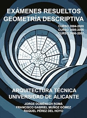 Imagen del vendedor de Exmenes resueltos Geometra descriptiva. Arquitectura tcnica a la venta por Imosver