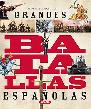 Atlas ilustrado de las grandes batallas españolas