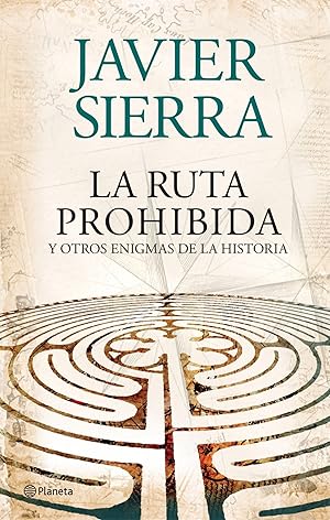 La ruta prohibida y otros enigmas de la Historia