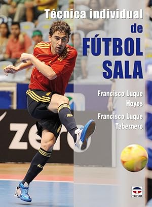 Seller image for Tecnica individual de futbol sala for sale by Imosver