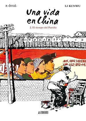 Imagen del vendedor de Una vida en china vol 2 El tiempo del partido a la venta por Imosver