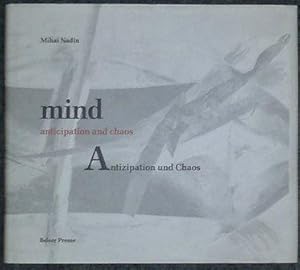 Immagine del venditore per Mind. Anticipation and Chaos. Antizipation und Chaos. Images by Todd Siler. venduto da Antiquariat Johann Forster