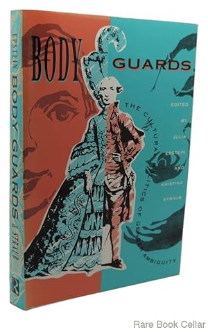 Seller image for BODY GUARDS The Cultural Politics of Gender Ambiguity for sale by Rare Book Cellar