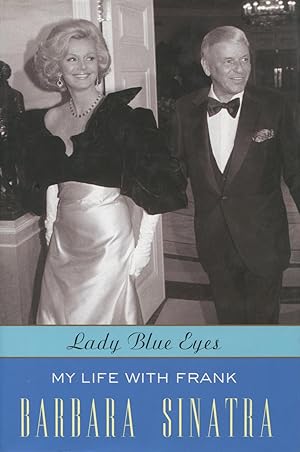 Bild des Verkufers fr Lady Blue Eyes: My Life With Frank zum Verkauf von Kenneth A. Himber