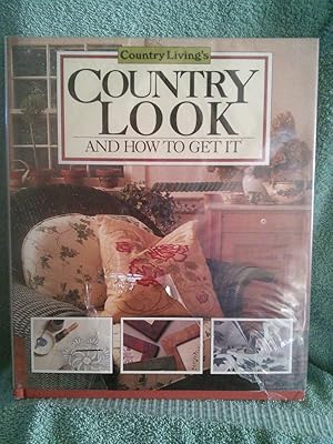 Seller image for Country Living's Country Look And How To Get It for sale by Prairie Creek Books LLC.