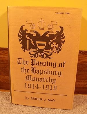 Seller image for The Passing of the Hapsburg Monarchy 1914-1918 Volume Two for sale by M and N Books and Treasures