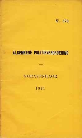 Algemeene Politieverordening voor 's-Gravenhage. 1871. No. 373.