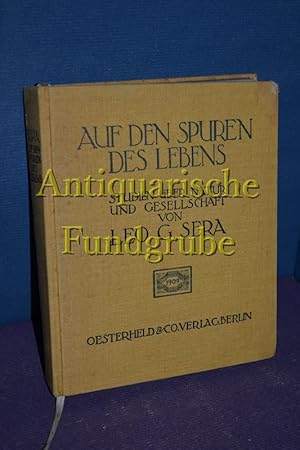 Seller image for Auf den Spuren des Lebens : Studien ber Natur u. Gesellschaft. for sale by Antiquarische Fundgrube e.U.