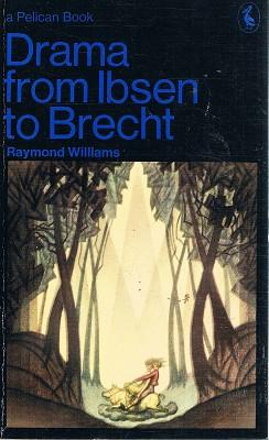 Seller image for Drama: From Ibsen To Brecht for sale by Marlowes Books and Music