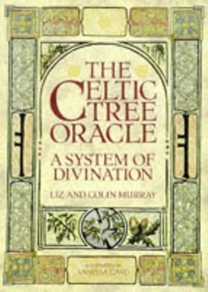 Imagen del vendedor de The Celtic Tree Oracle: A System of Divination a la venta por Modernes Antiquariat an der Kyll