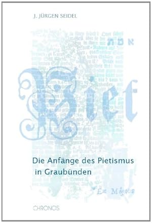 Die Anfänge des Pietismus in Graubünden