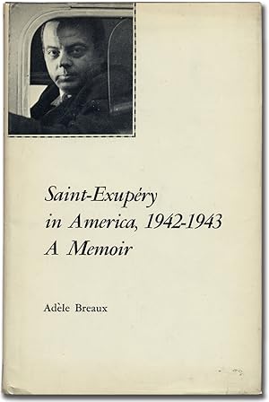 Imagen del vendedor de Saint-Exupry in America, 1942-1943: A Memoir a la venta por Between the Covers-Rare Books, Inc. ABAA