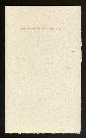 Bild des Verkufers fr What Keats Looked Like zum Verkauf von Between the Covers-Rare Books, Inc. ABAA