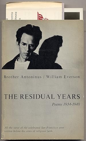 Imagen del vendedor de The Residual Years, Poems 1934-1948: The Pre-Catholic Poetry of Brother Antoninus a la venta por Between the Covers-Rare Books, Inc. ABAA