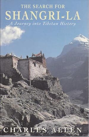 Seller image for The Search for Shangri-La: A Journey into Tibetan History for sale by Goulds Book Arcade, Sydney