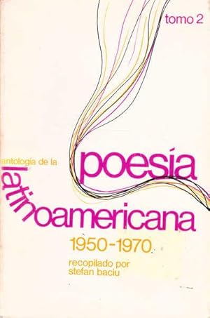 Imagen del vendedor de Antologia De LA Poesia Latinoamericana: 1950-1970 Recopilado Por Stefan Baciu a la venta por Goulds Book Arcade, Sydney