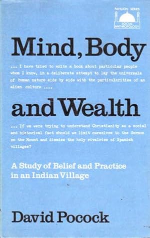 Mind, Body and Wealth: A Study of Belief and Practice in an Indian Village