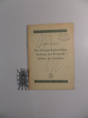 Imagen del vendedor de Zur chirurgisch-plastischen Deckung der Weichteildefekte des Gesichtes. Monographien der Medizinischen Klinik ; H. 5. a la venta por Druckwaren Antiquariat