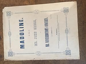 Seller image for Madoline. As sung by Mr John Gregg at Mr Winterbottom's Concerts. Written by Edward J. Gill. for sale by Sappho Books