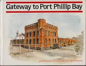 Immagine del venditore per Gateway to Port Phillip Bay. venduto da Adelaide Booksellers