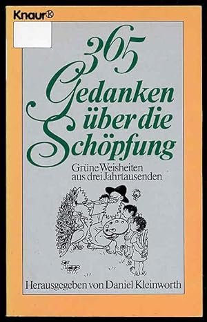 365 Gedanken über die Schöpfung. Grüne Weisheiten aus drei Jahrtausenden.