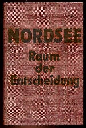 Bild des Verkufers fr Nordsee. Raum der Entscheidung. zum Verkauf von Antiquariat Liberarius - Frank Wechsler