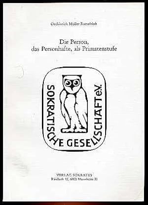 Die Person, das Personhafte, als Primatenstufe. Eine philosophische Abhandlung. Sokratische Hefte...