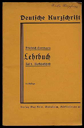 Lehrbuch der deutschen Kurzschrift. Teil 1: Verkehrsschrift.