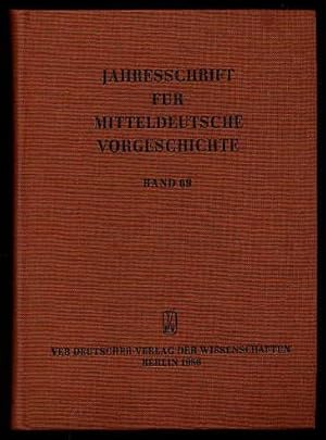 Jahresschrift für Mitteldeutsche Vorgeschichte. Bd. 69.