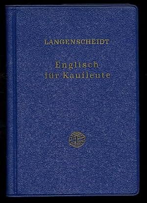 Langenscheidts Handbücher der Handelskorrespondenz. Englisch für Kaufleute. Handelskorrespondenz ...