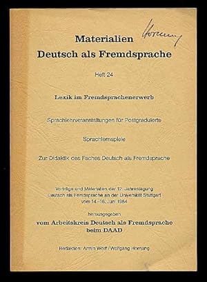 Seller image for Lexik im Fremdsprachenerwerb. Sprachlehrveranstaltungen fr Postgraduierte. Sprachlernspiele. Zur Didaktik des Faches Deutsch als Fremdsprache. Vortrge und Materialien der 12. Jahrestagung Deutsch als Fremdsprache an der Universitt Stuttgart vom 14. bis 16. Juni 1984 Materialien Deutsch als Fremdsprache 24. for sale by Antiquariat Liberarius - Frank Wechsler