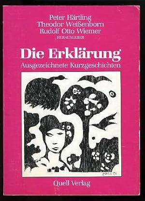 Bild des Verkufers fr Die Erklrung. Ausgezeichnete Kurzgeschichten. zum Verkauf von Antiquariat Liberarius - Frank Wechsler