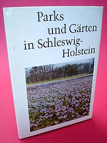 Seller image for Parks und Grten in Schleswig-Holstein. Kleine Schleswig-Holstein-Bcher. for sale by Antiquariat Liberarius - Frank Wechsler