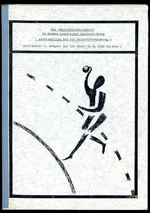 Bild des Verkufers fr Das Hallenhandballspiel im Rahmen schulischer Spielerziehung. Arbeitshilfen fr die Unterrichtsplanung. Informationen Nr. 35. zum Verkauf von Antiquariat Liberarius - Frank Wechsler