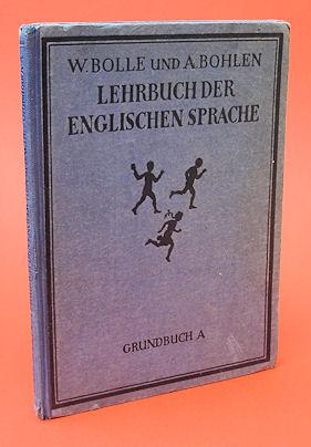 Bild des Verkufers fr Lehrbuch der englischen Sprache. Grundbuch A fr Englisch als erste Fremdsprache. zum Verkauf von Antiquariat Liberarius - Frank Wechsler