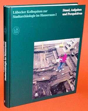 Seller image for Lbecker Kolloquium zur Stadtarchologie im Hanseraum Bd. 1. Stand, Aufgaben und Perspektiven. for sale by Antiquariat Liberarius - Frank Wechsler